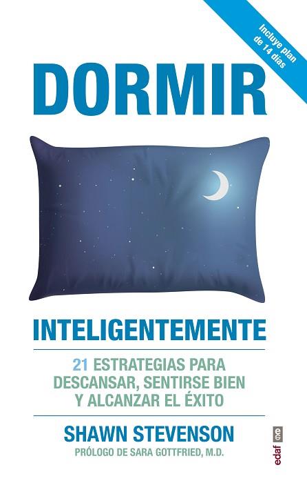 DORMIR INTELIGENTEMENTE | 9788441439290 | STEVENSON, SHAWM | Llibres Parcir | Llibreria Parcir | Llibreria online de Manresa | Comprar llibres en català i castellà online