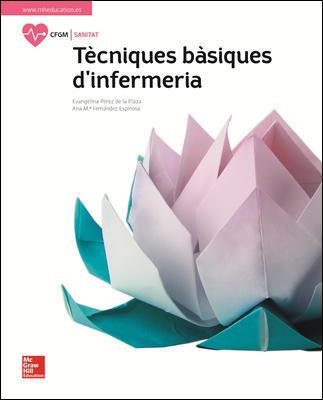 LA - TECNIQUES BASIQUES D'INFERMERIA. LLIBRE ALUMNE. | 9788448614133 | PÉREZ DE LA PLAZA,EVANGELINA / FERNÁNDEZ ESPINOSA,ANA Mª | Llibres Parcir | Llibreria Parcir | Llibreria online de Manresa | Comprar llibres en català i castellà online