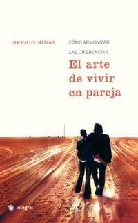 EL ARTE DE VIVIR EN PAREJA | 9788478712458 | SINAY | Llibres Parcir | Llibreria Parcir | Llibreria online de Manresa | Comprar llibres en català i castellà online