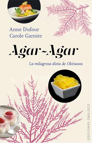 AGAR-AGAR | 9788416192564 | DUFOUR, ANNE/GARNIER, CARLOLE | Llibres Parcir | Llibreria Parcir | Llibreria online de Manresa | Comprar llibres en català i castellà online