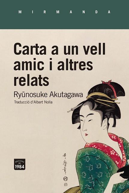 CARTA A UN VELL AMIC I ALTRES RELATS | 9788418858260 | AKUTAGAWA, RYUNOSUKE | Llibres Parcir | Llibreria Parcir | Llibreria online de Manresa | Comprar llibres en català i castellà online