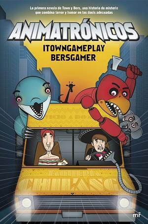 ANIMATRÓNICOS | 9788427042865 | ITOWNGAMEPLAY/BERSGAMER | Llibres Parcir | Librería Parcir | Librería online de Manresa | Comprar libros en catalán y castellano online