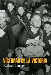 VICTIMAS DE LA VICTORIA | 9788466714105 | TORRES | Llibres Parcir | Librería Parcir | Librería online de Manresa | Comprar libros en catalán y castellano online