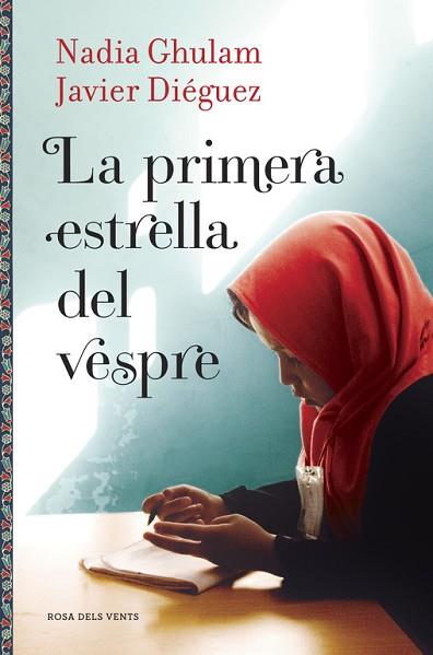 LA PRIMERA ESTRELLA DEL VESPRE | 9788416430086 | GHULAM, NADIA/DIEGUEZ, JAVIER | Llibres Parcir | Llibreria Parcir | Llibreria online de Manresa | Comprar llibres en català i castellà online