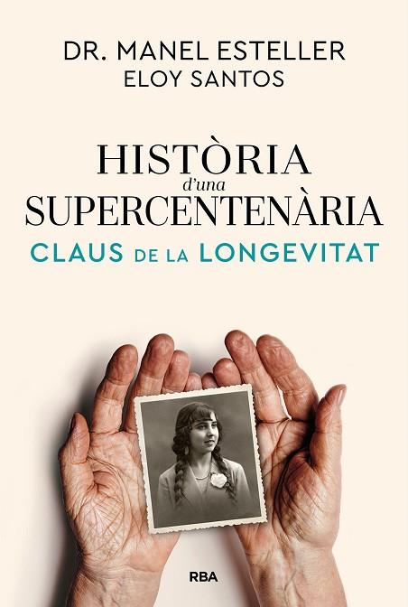 HISTÒRIA D'UNA SUPERCENTENÀRIA | 9791370310622 | ESTELLER BADOSA, MANEL/SANTOS, ELOY | Llibres Parcir | Llibreria Parcir | Llibreria online de Manresa | Comprar llibres en català i castellà online