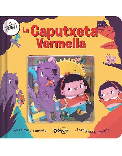 CONTES MAGNÈTICS: LA CAPUTXETA VERMELLA | 9788412638981 | ELS EDITORS DE CATAPULTA | Llibres Parcir | Librería Parcir | Librería online de Manresa | Comprar libros en catalán y castellano online