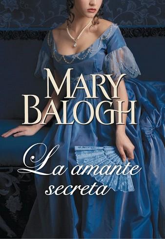 LA AMANTE SECRETA (AMANTES 3) | 9788401384615 | BALOGH,MARY | Llibres Parcir | Llibreria Parcir | Llibreria online de Manresa | Comprar llibres en català i castellà online