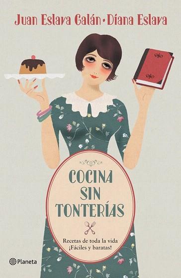 Cocina sin tonterías | 9788408052975 | Juan Eslava Galán | Llibres Parcir | Librería Parcir | Librería online de Manresa | Comprar libros en catalán y castellano online