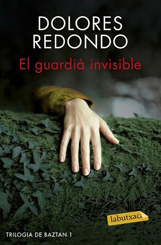 EL GUARDIÀ INVISIBLE (LABUTXACA) | 9788416600038 | DOLORES REDONDO | Llibres Parcir | Librería Parcir | Librería online de Manresa | Comprar libros en catalán y castellano online
