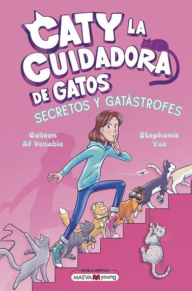 CATY LA CUIDADORA DE GATOS 3: SECRETOS Y GATÁSTROFES | 9791387664411 | YUE, STEPHANIE/VENABLE, COLLEEN AF | Llibres Parcir | Librería Parcir | Librería online de Manresa | Comprar libros en catalán y castellano online