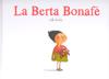BERTA BONAFE ESTA TRISTA, LA | 9788493743673 | HUCHE MAGALI LE | Llibres Parcir | Llibreria Parcir | Llibreria online de Manresa | Comprar llibres en català i castellà online