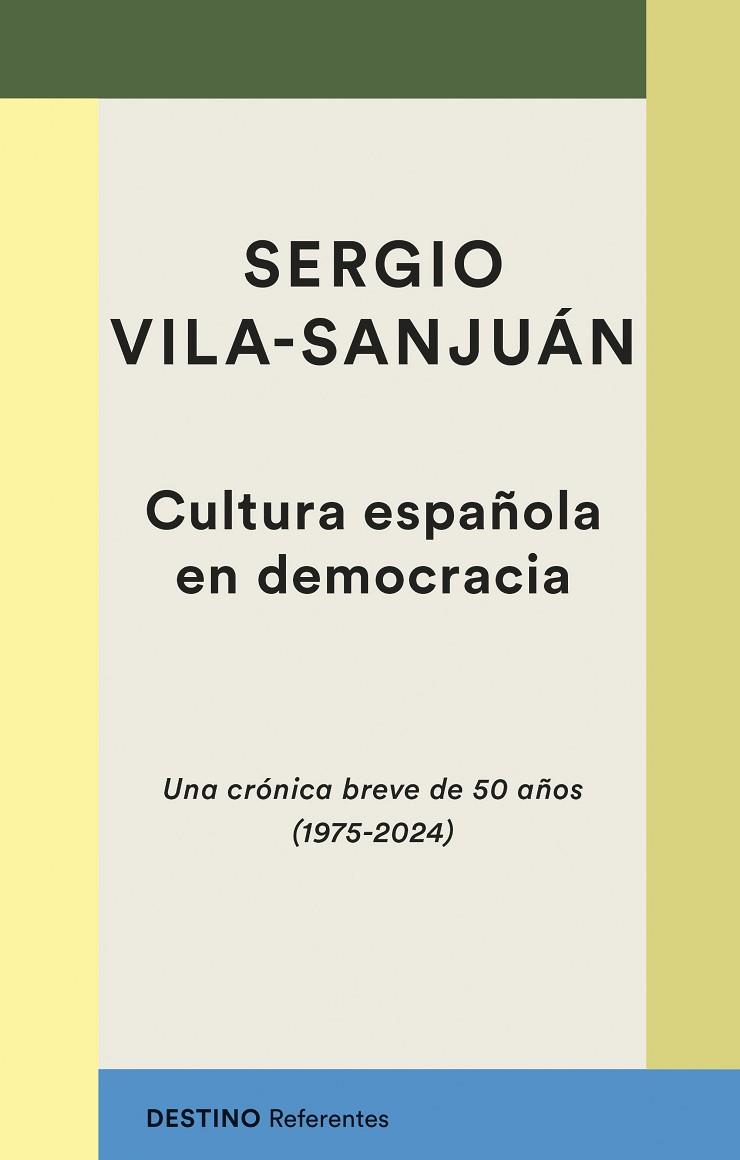 CULTURA ESPAÑOLA EN DEMOCRACIA | 9788423366156 | VILA-SANJUÁN, SERGIO | Llibres Parcir | Librería Parcir | Librería online de Manresa | Comprar libros en catalán y castellano online