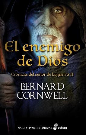 EL ENEMIGO DE DIOS ( CRONICAS DEL SEÑOR DE LA GUERRA 2 ) | 9788435062930 | CORNWELL BERNAR | Llibres Parcir | Librería Parcir | Librería online de Manresa | Comprar libros en catalán y castellano online