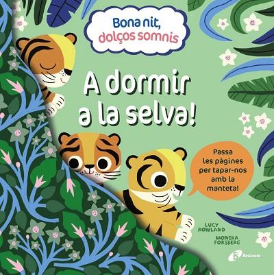 BONA NIT, DOLÇOS SOMNIS. A DORMIR A LA SELVA! | 9788413492391 | ROWLAND, LUCY | Llibres Parcir | Librería Parcir | Librería online de Manresa | Comprar libros en catalán y castellano online