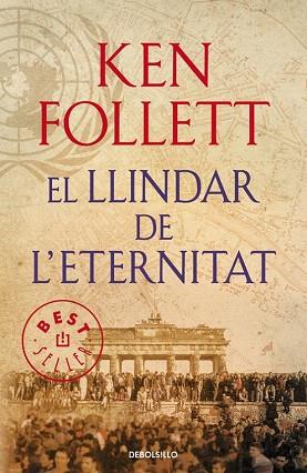 EL LLINDAR DE L'ETERNITAT (THE CENTURY 3) | 9788490627891 | FOLLETT,KEN | Llibres Parcir | Llibreria Parcir | Llibreria online de Manresa | Comprar llibres en català i castellà online