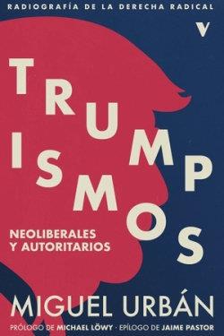 TRUMPISMOS | 9788419719706 | URBÁN, MIGUEL | Llibres Parcir | Llibreria Parcir | Llibreria online de Manresa | Comprar llibres en català i castellà online