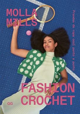 FASHION CROCHET | 9788425236501 | MILLS, MOLLA | Llibres Parcir | Llibreria Parcir | Llibreria online de Manresa | Comprar llibres en català i castellà online
