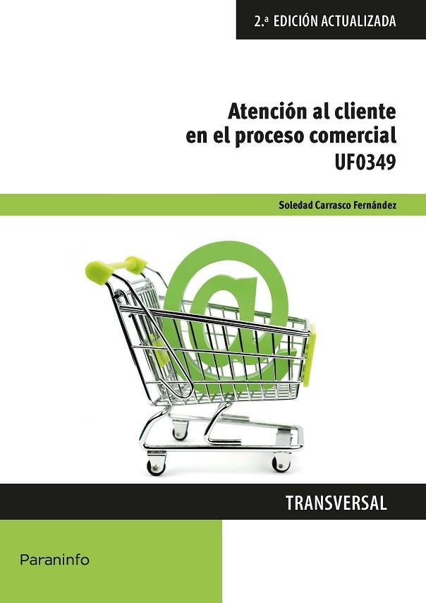 ATENCIÓN AL CLIENTE EN EL PROCESO COMERCIAL | 9788428343862 | CARRASCO FERNÁNDEZ, SOLEDAD | Llibres Parcir | Librería Parcir | Librería online de Manresa | Comprar libros en catalán y castellano online