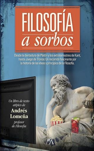 FILOSOFÍA A SORBOS | 9788417828288 | LOMEÑA CANTOS, ANDRÉS | Llibres Parcir | Librería Parcir | Librería online de Manresa | Comprar libros en catalán y castellano online
