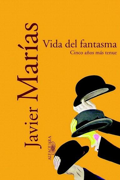VIDA DEL FANTASMA | 9788420442426 | JAVIER MARIAS | Llibres Parcir | Librería Parcir | Librería online de Manresa | Comprar libros en catalán y castellano online