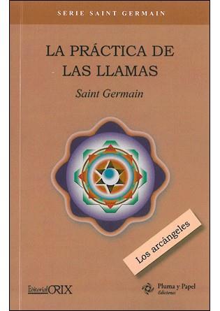LA PRACTICA DE LAS LLAMAS | 9788496951853 | SAINT GERMAIN | Llibres Parcir | Librería Parcir | Librería online de Manresa | Comprar libros en catalán y castellano online
