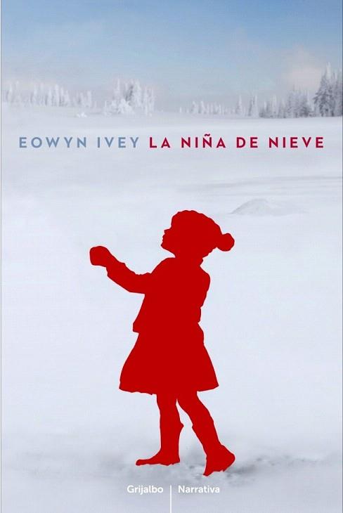 LA NIÑA DE NIEVE | 9788425346606 | EOWYN IVEY | Llibres Parcir | Librería Parcir | Librería online de Manresa | Comprar libros en catalán y castellano online