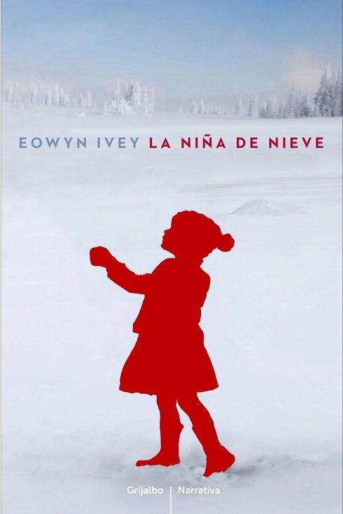 LA NIÑA DE NIEVE | 9788425346606 | EOWYN IVEY | Llibres Parcir | Llibreria Parcir | Llibreria online de Manresa | Comprar llibres en català i castellà online