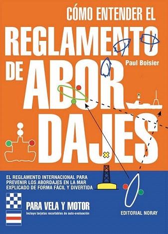 COMO ENTENDER EL REGLAMENT DE ABORDAJES | 9788474861501 | BOISIER | Llibres Parcir | Librería Parcir | Librería online de Manresa | Comprar libros en catalán y castellano online