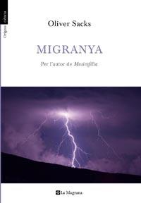 MIGRANYA | 9788482649979 | SACKS OLIVER | Llibres Parcir | Librería Parcir | Librería online de Manresa | Comprar libros en catalán y castellano online