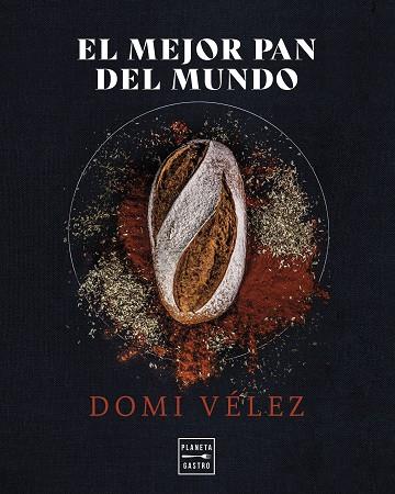 EL MEJOR PAN DEL MUNDO | 9788408275558 | VÉLEZ, DÓMI | Llibres Parcir | Llibreria Parcir | Llibreria online de Manresa | Comprar llibres en català i castellà online