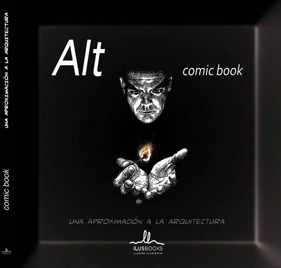 ALT COMIC BOOK. UNA APROXIMACION A LA ARQUITECTURA | 9788415227748 | VV.AA. | Llibres Parcir | Librería Parcir | Librería online de Manresa | Comprar libros en catalán y castellano online