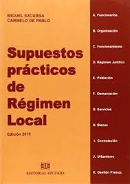 SUPUESTOS PRÁCTICOS DE RÉGIMEN LOCAL | 9788416190003 | EZCURRA BARRIO, MIGUEL  / PABLO TORRENTE, CARMELO DE / CARMONA GARCÍA, VIRGINIA | Llibres Parcir | Llibreria Parcir | Llibreria online de Manresa | Comprar llibres en català i castellà online