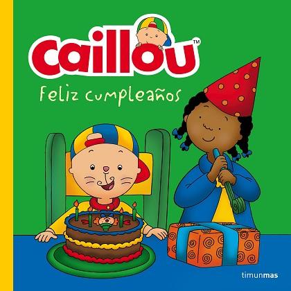 CAILLOU. FELIZ CUMPLEAÑOS | 9788408160205 | CHOUETTE PUBLISHING | Llibres Parcir | Librería Parcir | Librería online de Manresa | Comprar libros en catalán y castellano online