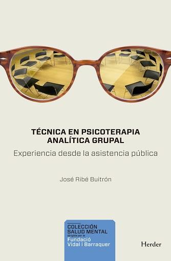 TÉCNICA EN PSICOTERAPIA ANALÍTICA GRUPAL | 9788425447044 | RIBÉ, JOSÉ MIGUEL | Llibres Parcir | Librería Parcir | Librería online de Manresa | Comprar libros en catalán y castellano online