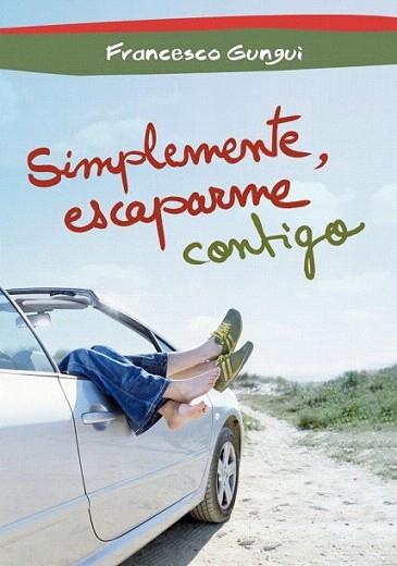 Simplemente, escaparme contigo | 9788484419716 | GUNGUI,FRANCESCO | Llibres Parcir | Llibreria Parcir | Llibreria online de Manresa | Comprar llibres en català i castellà online