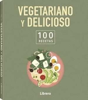 100 RECETAS VEGETARIANO Y DELICIOSO | 9789464992113 | VA | Llibres Parcir | Librería Parcir | Librería online de Manresa | Comprar libros en catalán y castellano online
