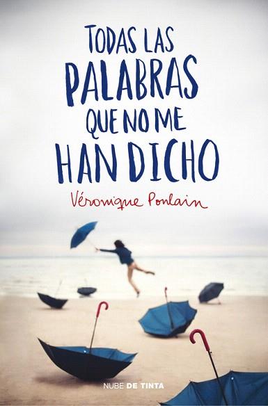 TODAS LAS PALABRAS QUE NO ME HAN DICHO | 9788415594598 | POULAIN,VERONIQUE | Llibres Parcir | Librería Parcir | Librería online de Manresa | Comprar libros en catalán y castellano online