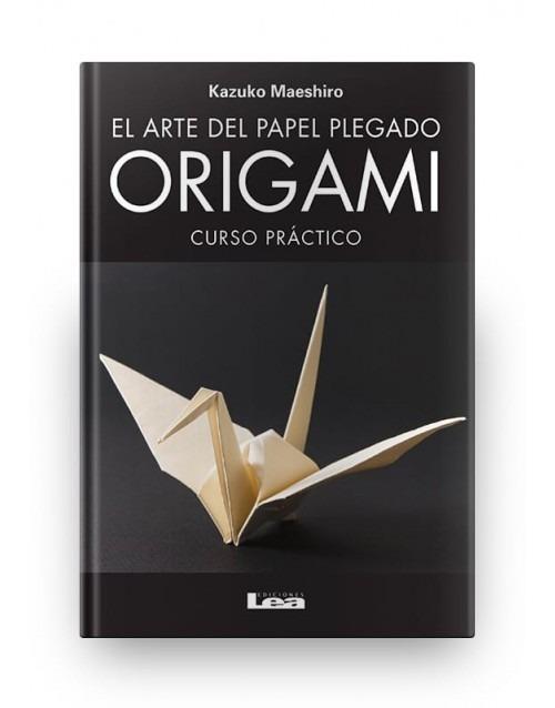 ARTE DEL PAPEL PLEGADO, EL. ORIGAMI | 9789876344586 | MAESHIRO, KAZUKO | Llibres Parcir | Librería Parcir | Librería online de Manresa | Comprar libros en catalán y castellano online