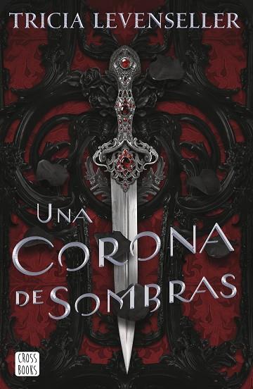 UNA CORONA DE SOMBRAS | 9788408249276 | LEVENSELLER, TRICIA | Llibres Parcir | Llibreria Parcir | Llibreria online de Manresa | Comprar llibres en català i castellà online