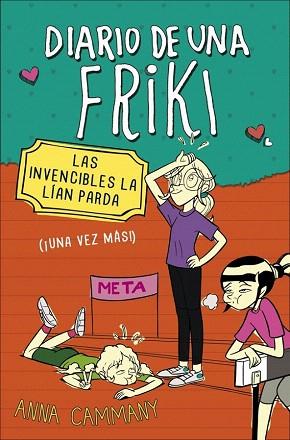 DIARIO DE UNA FRIKI 2. LAS INVENCIBLES LA LÍAN PARDA | 9788490430682 | LOPEZ LOPEZ,ALEX/CAMMANY,ANNA | Llibres Parcir | Llibreria Parcir | Llibreria online de Manresa | Comprar llibres en català i castellà online