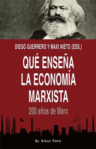 QUÉ ENSEÑA LA ECONOMÍA MARXISTA | 9788416995974 | GUERRERO,DIEGO : NIETO, MAXI (EDS.) | Llibres Parcir | Llibreria Parcir | Llibreria online de Manresa | Comprar llibres en català i castellà online