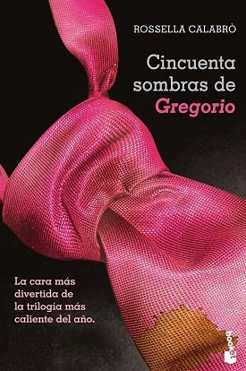 CINCUENTA SOMBRAS DE GREGORIO | 9788408123637 | ROSSELLA CALABRÒ | Llibres Parcir | Librería Parcir | Librería online de Manresa | Comprar libros en catalán y castellano online