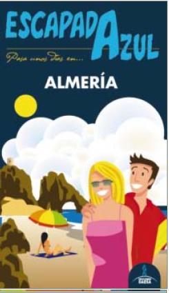 ALMERIA ESCAPADA AZUL | 9788416137770 | MONREAL, MANUEL | Llibres Parcir | Librería Parcir | Librería online de Manresa | Comprar libros en catalán y castellano online