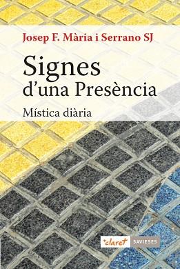 SIGNES D'UNA PRESÈNCIA | 9788491362371 | MÀRIA SERRANO, JOSEP FRANCESC | Llibres Parcir | Librería Parcir | Librería online de Manresa | Comprar libros en catalán y castellano online