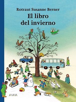 EL LIBRO DEL INVIERNO | 9788466740135 | BERNER, ROTRAUT SUSANNE | Llibres Parcir | Librería Parcir | Librería online de Manresa | Comprar libros en catalán y castellano online