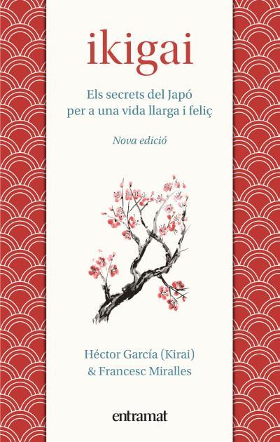 IKIGAI | 9788492920242 | MIRALLES, FRANCESC/GARCÍA, HÉCTOR | Llibres Parcir | Librería Parcir | Librería online de Manresa | Comprar libros en catalán y castellano online