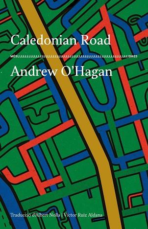 CALEDONIAN ROAD | 9788417353650 | ANDREW O'HAGAN | Llibres Parcir | Librería Parcir | Librería online de Manresa | Comprar libros en catalán y castellano online