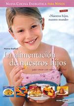 ALIMENTACION NUESTROS HIJOS | 9788475565194 | BRADFORD MONTSE | Llibres Parcir | Llibreria Parcir | Llibreria online de Manresa | Comprar llibres en català i castellà online