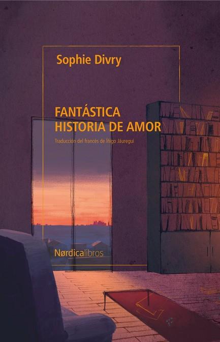 FANTÁSTICA HISTORIA DE AMOR | 9791387563578 | DIVRY, SOPHIE | Llibres Parcir | Llibreria Parcir | Llibreria online de Manresa | Comprar llibres en català i castellà online