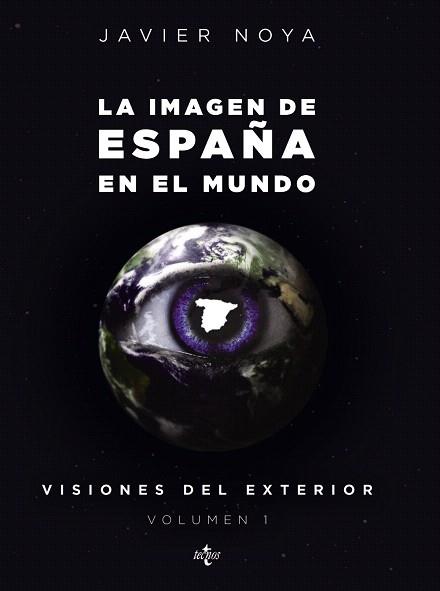 LA IMAGEN DE ESPAÑA EN EL MUNDO | 9788430956029 | NOYA, JAVIER | Llibres Parcir | Librería Parcir | Librería online de Manresa | Comprar libros en catalán y castellano online